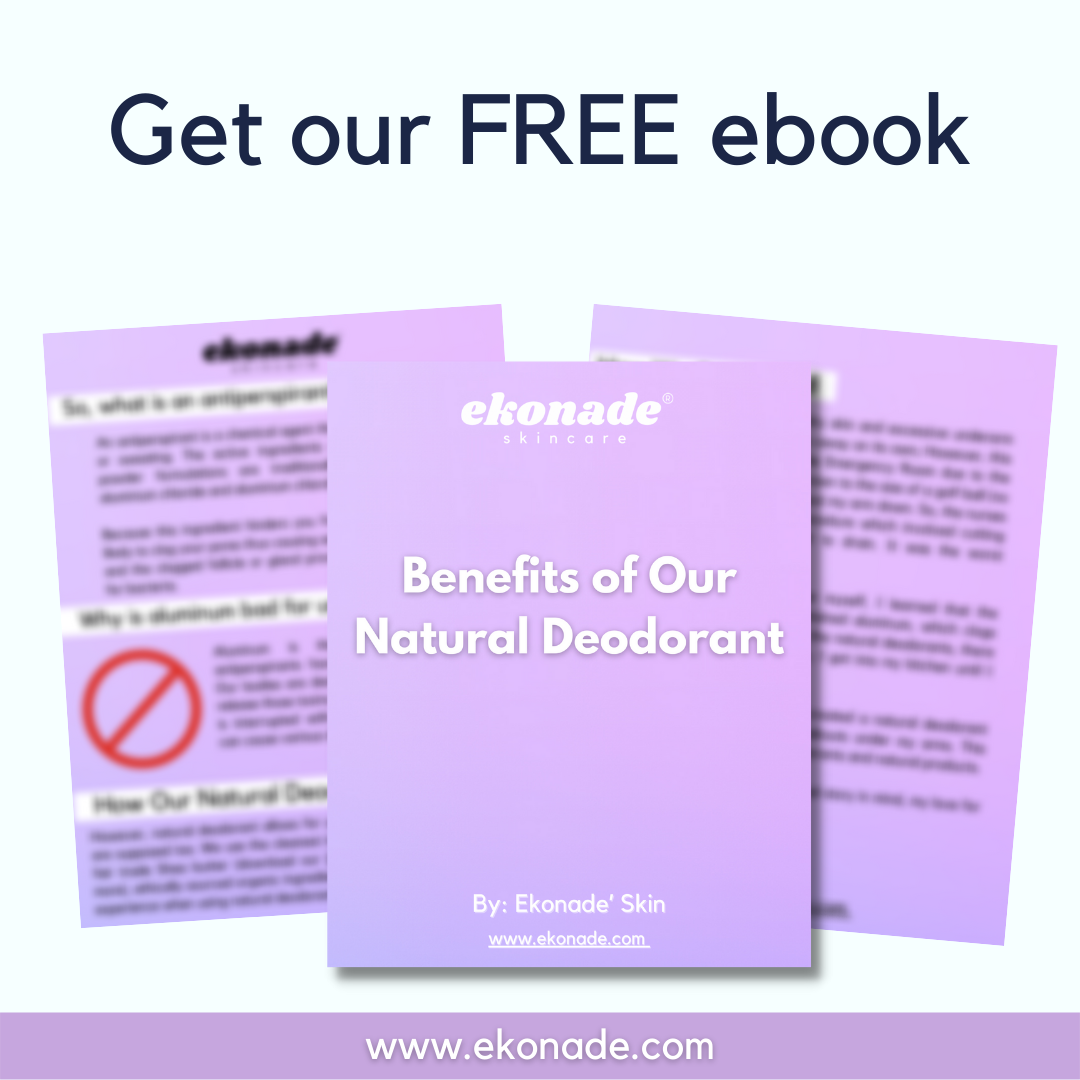 The Benefits of Our Natural Deodorant- Ebook